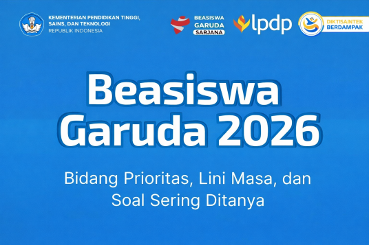 Beasiswa S1 Garuda 2026 Dibuka, Prioritaskan AI hingga Energi Terbarukan