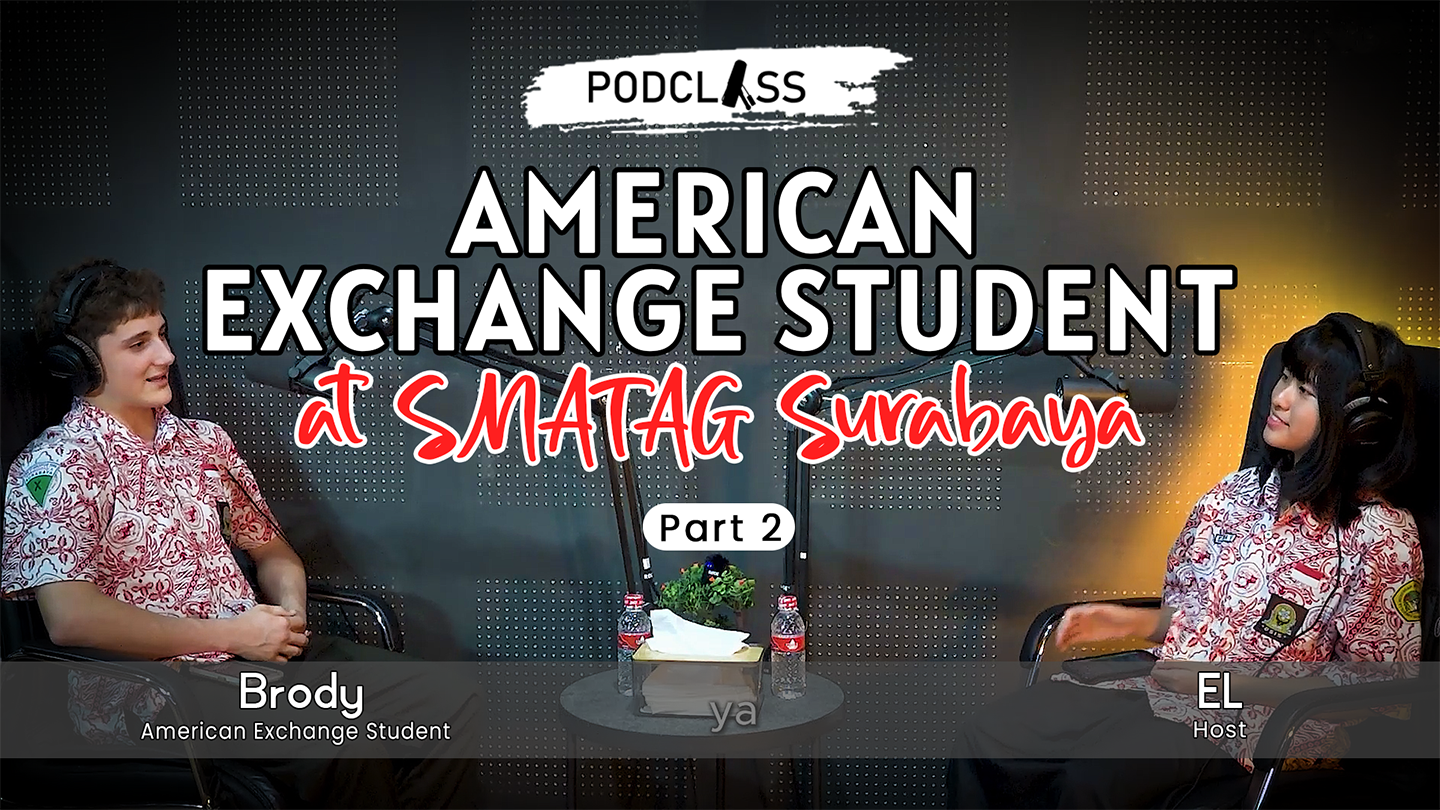 American Exchange Student at SMATAG Surabaya (Part 2)
